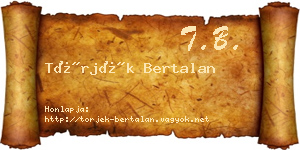 Törjék Bertalan névjegykártya